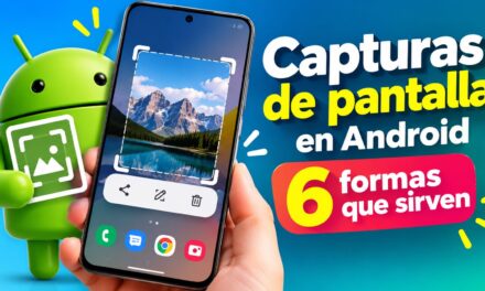 Capturas de pantalla en Android: 6 formas que sirven