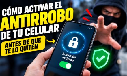 Cómo activar el antirrobo de tu celular antes de que te lo quiten