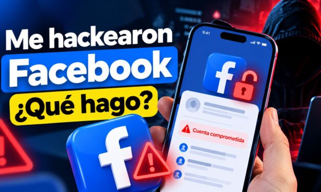 🚨 ¿Te hackearon Facebook? Haz esto AHORA para recuperar tu cuenta