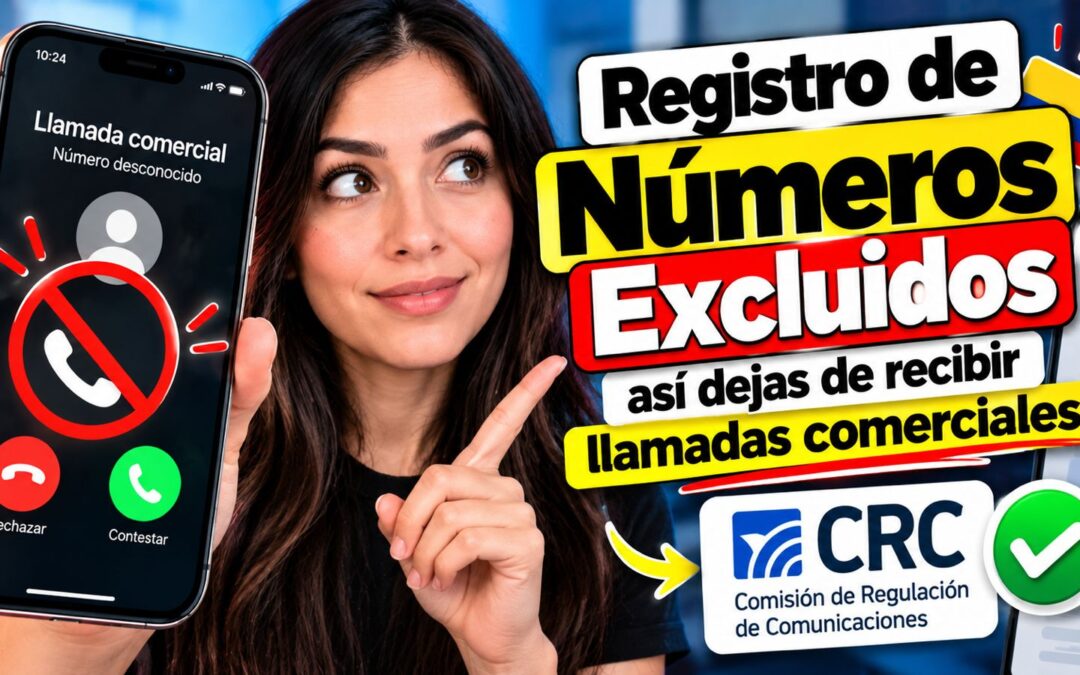 Registro de Números Excluidos: así dejas de recibir llamadas comerciales