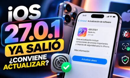 iOS 27.0.1 ya salió: qué corrige y si conviene actualizar