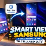 Smart View Samsung y otras formas de ver tu celular en la TV
