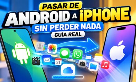 Pasar de Android a iPhone sin perder nada: guía real
