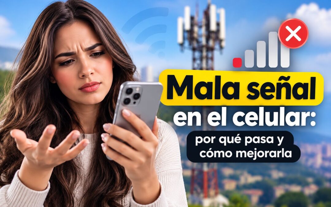 Mala señal en el celular: por qué pasa y cómo mejorarla